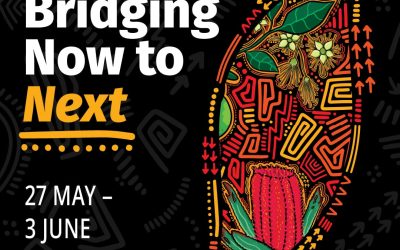 Reconciliation Week (27 May to 3 June) – 2025 Theme:  ‘Bridging Now to Next’